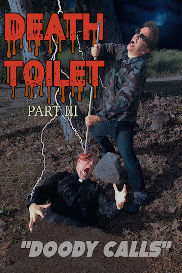Death Toilet 3: Doody Calls 海报