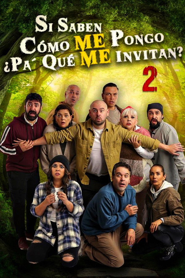Si saben cómo me pongo ¿Pa' qué me invitan? 2 poster