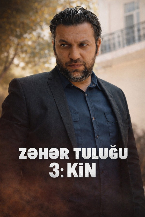 Zəhər Tuluğu 3: Kin 海报