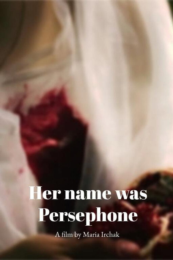 Her name was Persephone 海报