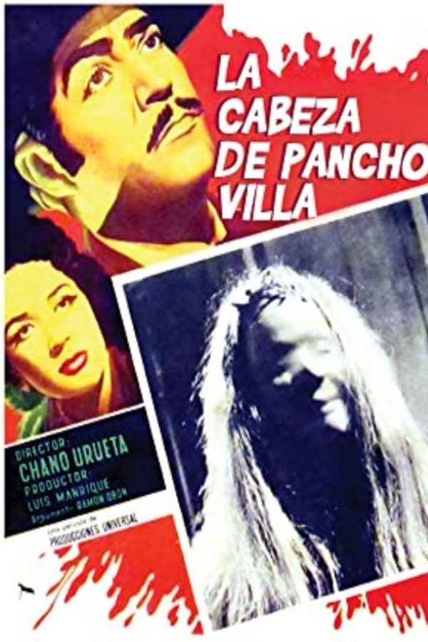 La cabeza de Pancho Villa 海报
