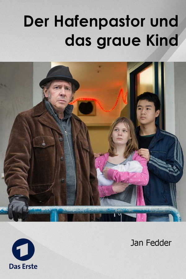 Der Hafenpastor und das graue Kind 海报