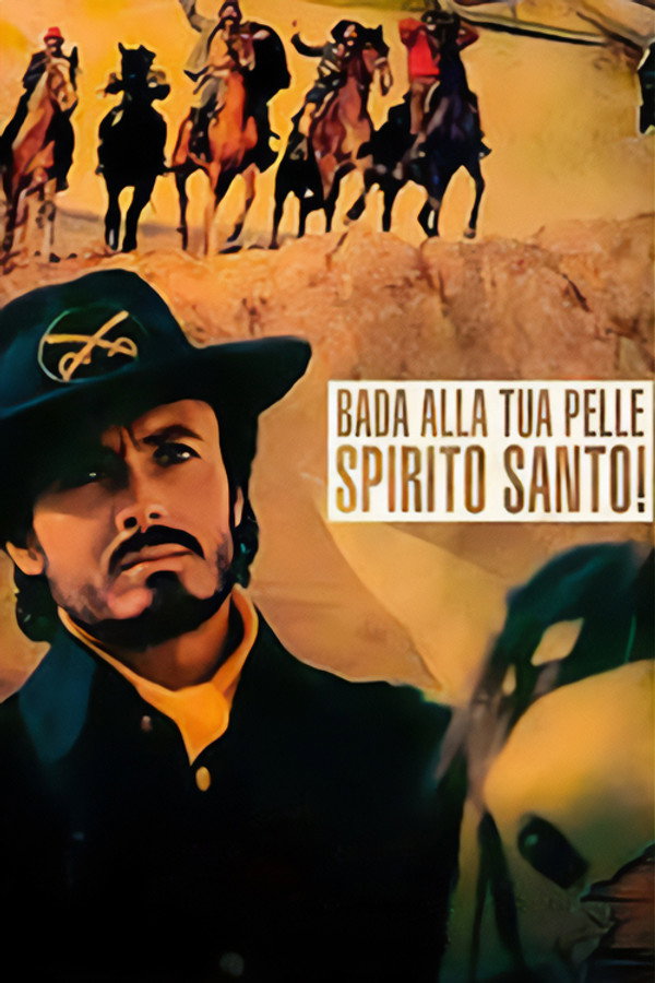 Bada alla tua pelle Spirito Santo! 海报