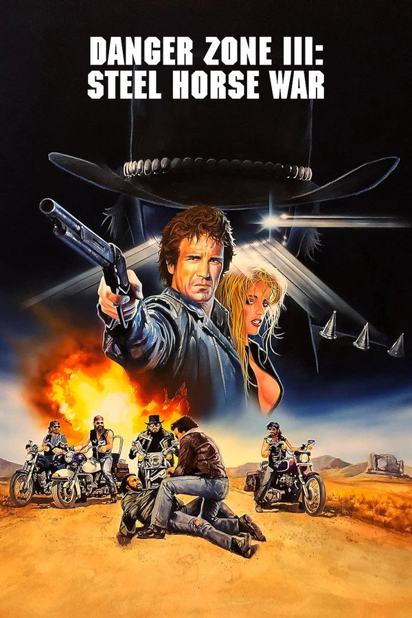 Danger Zone III: Steel Horse War 海报
