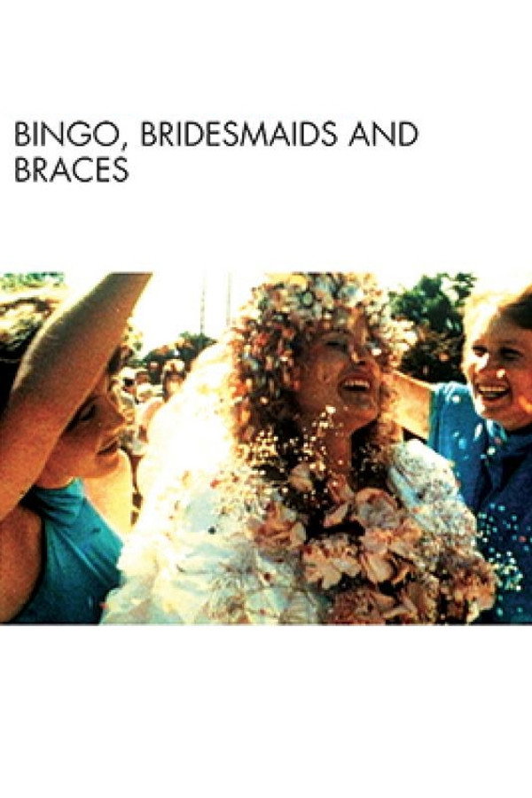 Bingo, Bridesmaids & Braces 海报