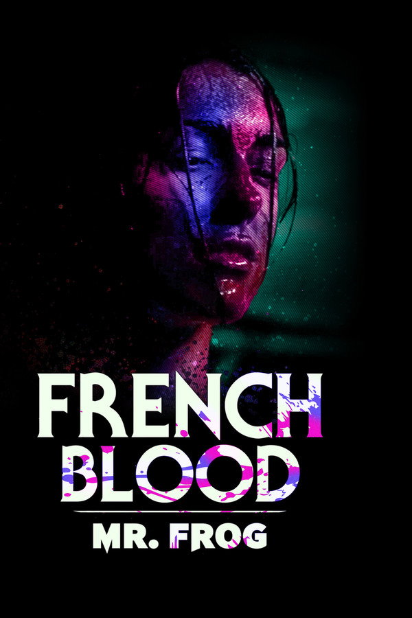 French Blood 3 - Mr. Frog poster