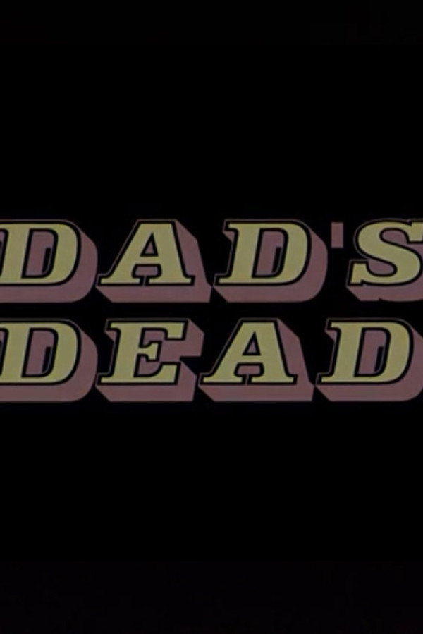 Dad's Dead poster