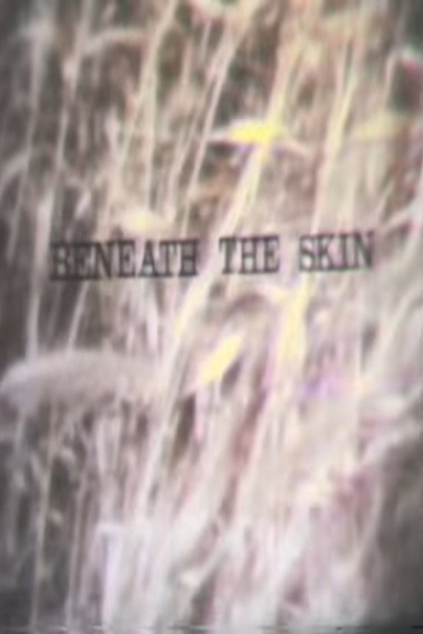 Beneath the Skin 海报