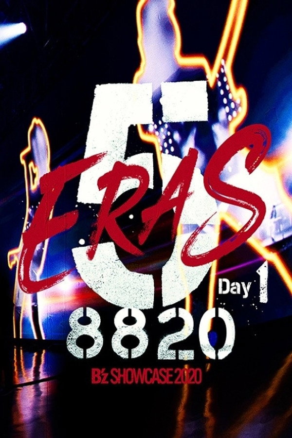 B'z SHOWCASE 2020 -5 ERAS 8820- Day1 海报