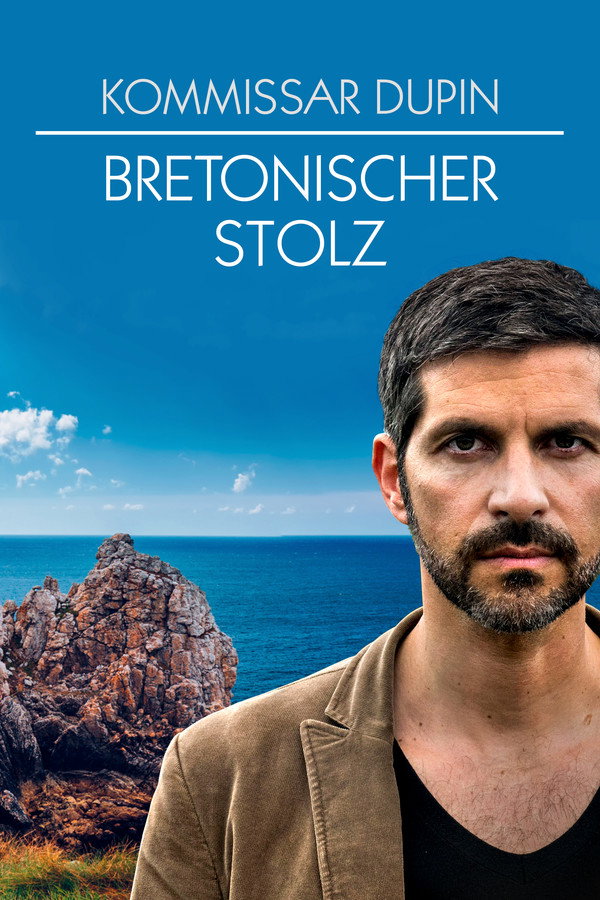 Kommissar Dupin - Bretonischer Stolz 海报