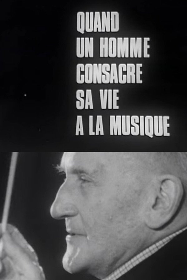 Les grandes répétitions: Quand un homme consacre sa vie à la musique 海报
