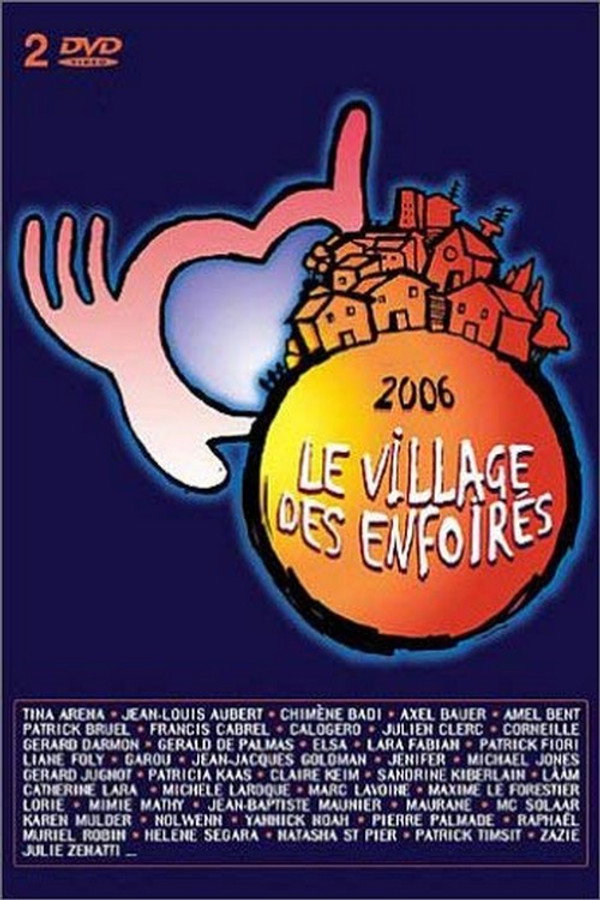 Les Enfoirés 2006 - Le village des Enfoirés 海报