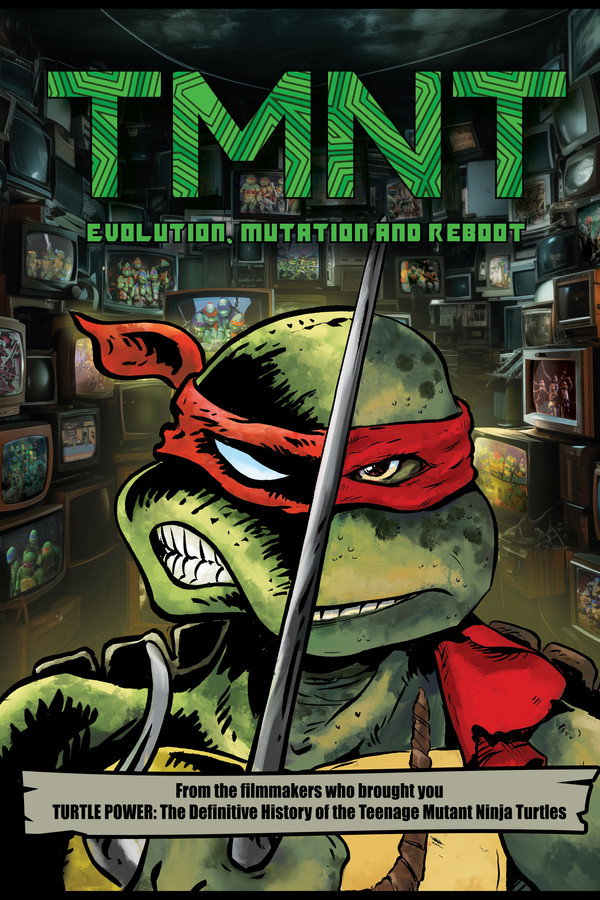 TMNT: Evolution, Mutation, and Reboot poster