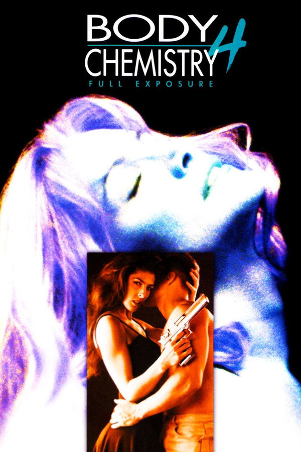 Body Chemistry 4: Full Exposure poster