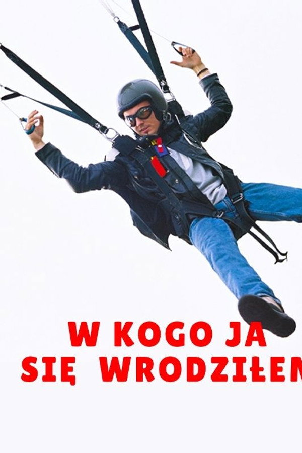 W kogo ja się wrodziłem 海报