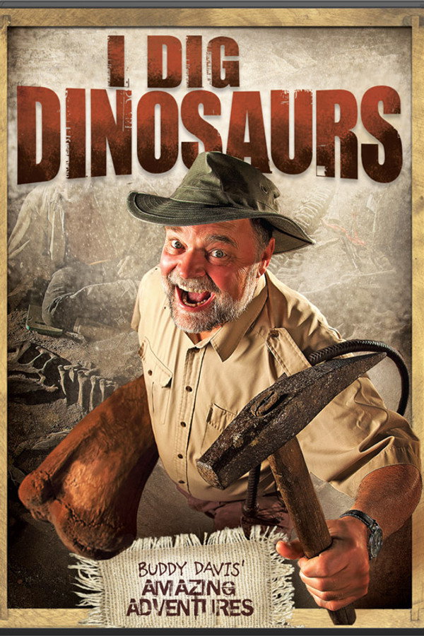 I Dig Dinosaurs! poster