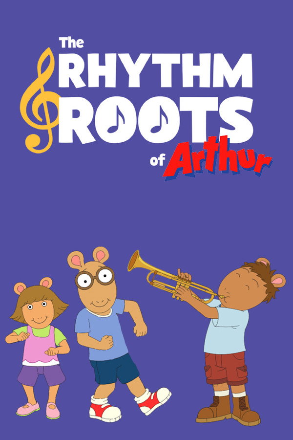 The Rhythm and Roots of Arthur poster