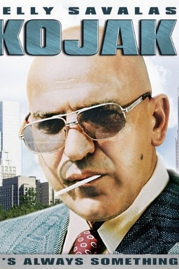 Kojak: It's Always Something poster