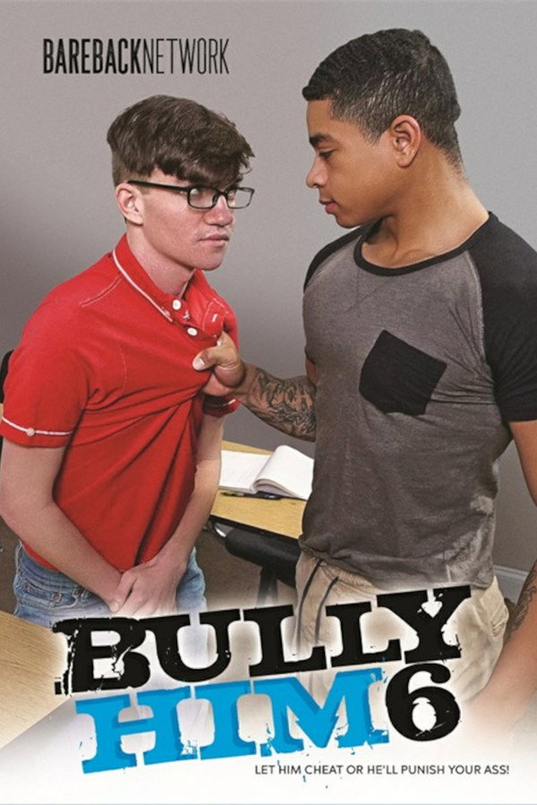 Bully Him 6 海报