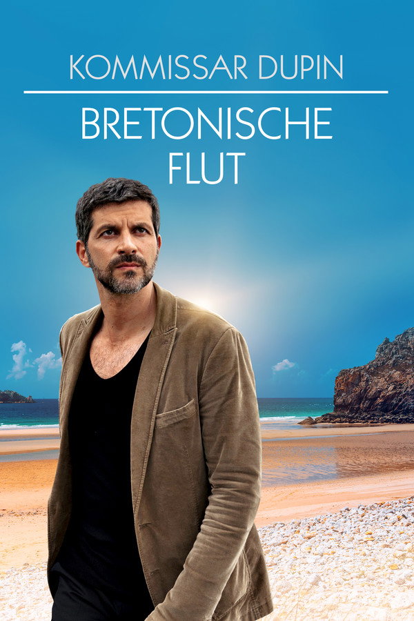 Kommissar Dupin - Bretonische Flut 海报