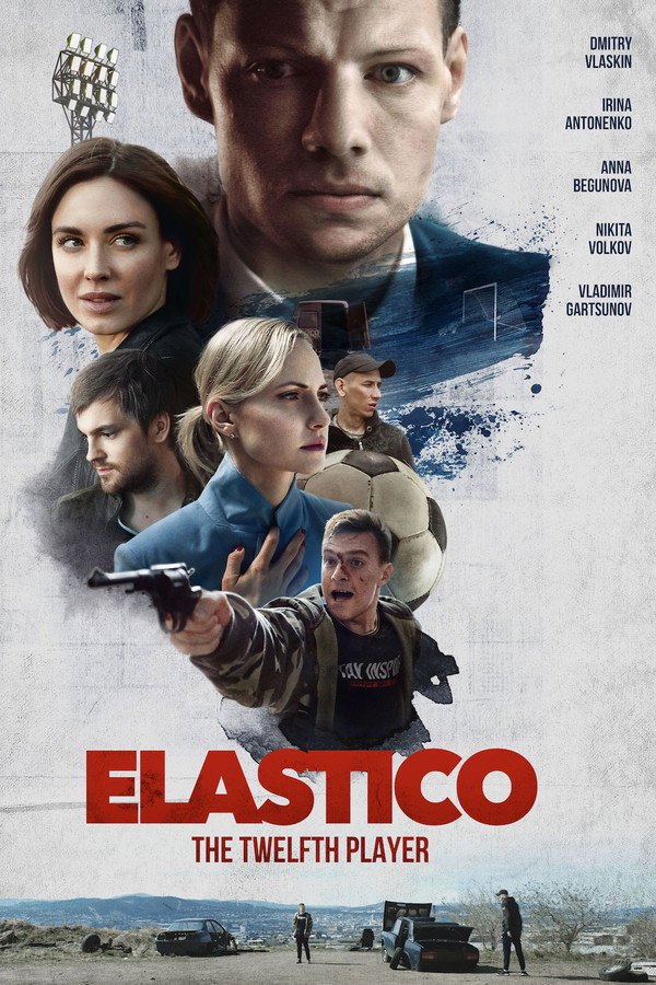 Elastico: The Twelfth Player poster