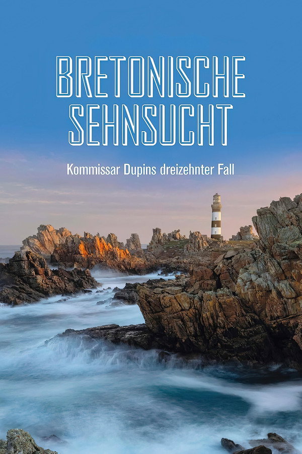 Kommissar Dupin – Bretonische Sehnsucht 海报