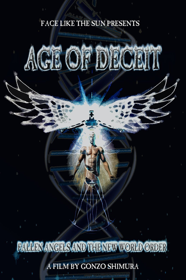 Age of Deceit: Fallen Angels and the New World Order 海报