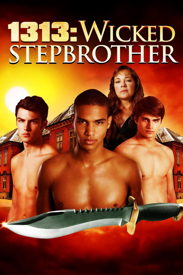 1313: Wicked Stepbrother 海报