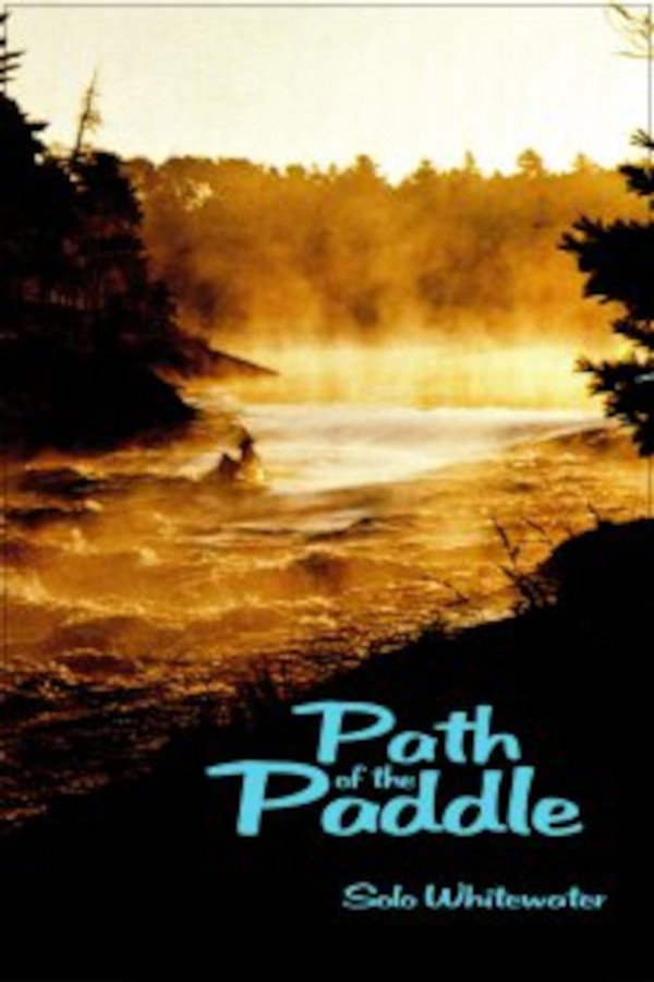 Path of the Paddle: Solo Whitewater 海报