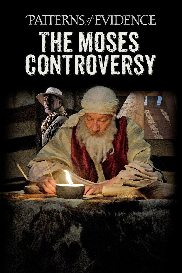 Patterns of Evidence: The Moses Controversy 海报