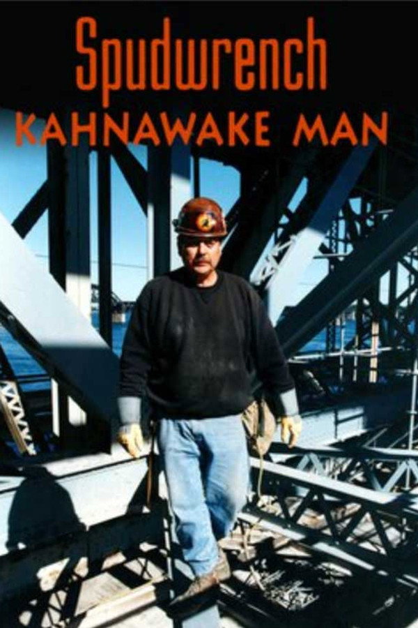 Spudwrench - Kahnawake Man 海报