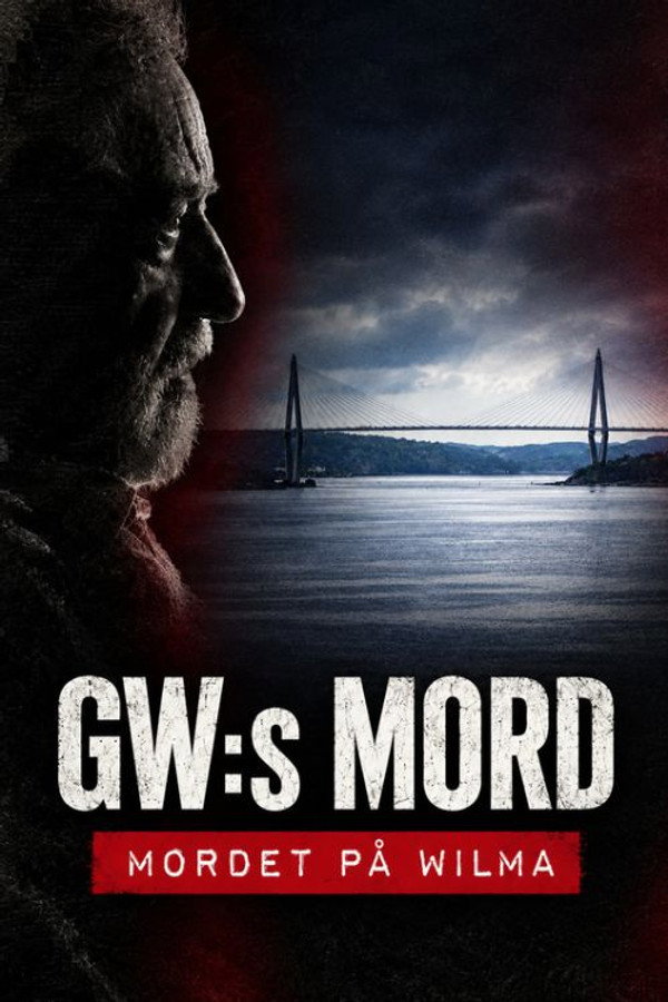 GW:s mord - Mordet på Wilma poster