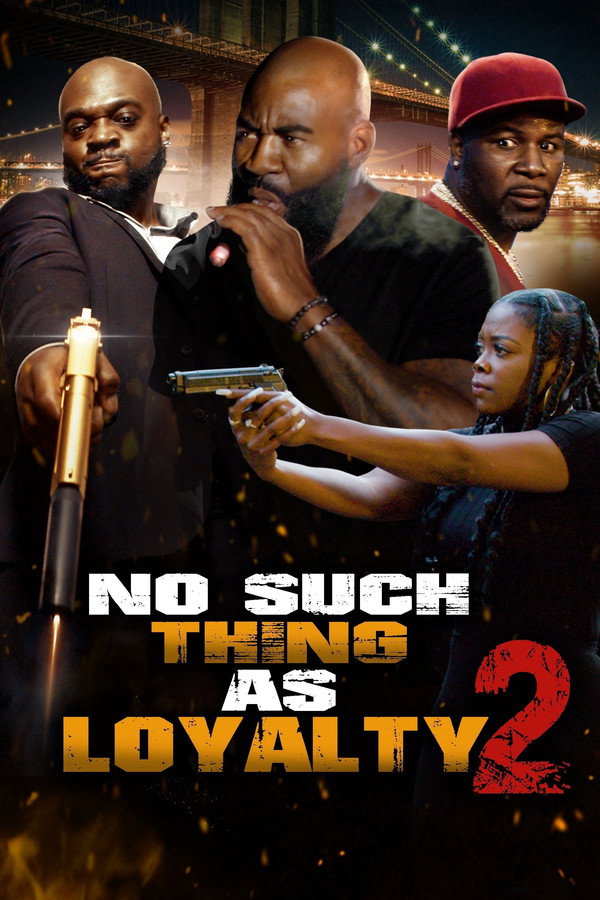 No Such Thing as Loyalty 2 海报