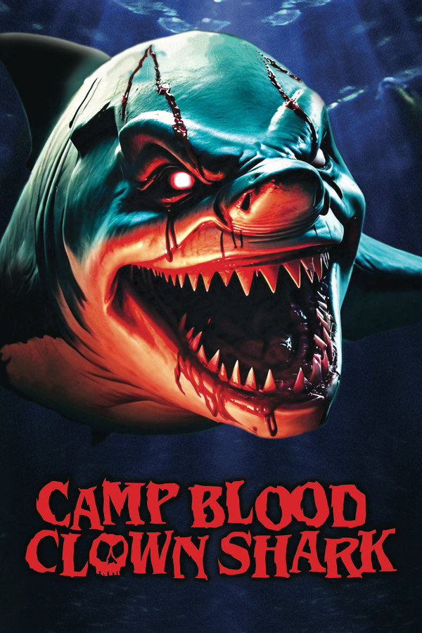 Camp Blood: Clown Shark poster