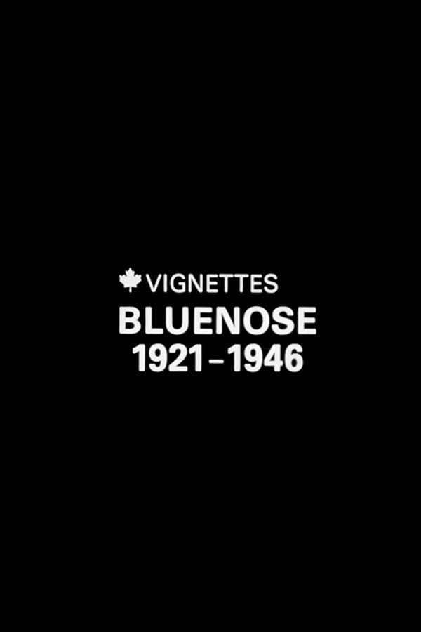 Canada Vignettes: Bluenose 1921-1946 海报