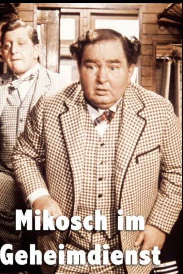 Mikosch of the Secret Service poster