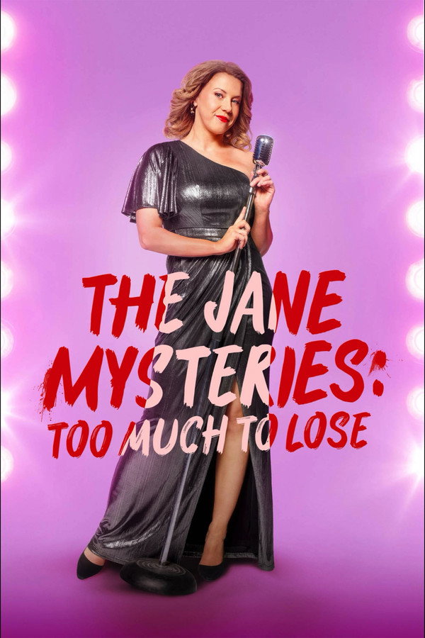 The Jane Mysteries: Too Much to Lose 海报