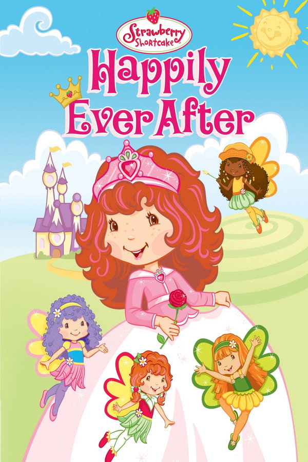 Strawberry Shortcake Happily Ever After 海报