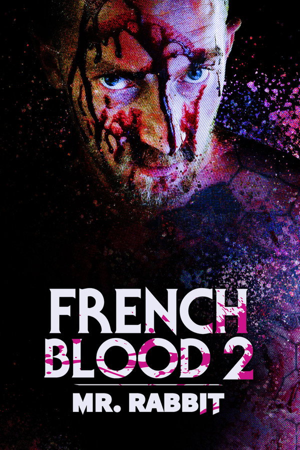 French Blood 2 - Mr. Rabbit poster