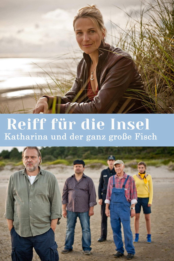 Reiff für die Insel - Katharina und der ganz große Fisch poster