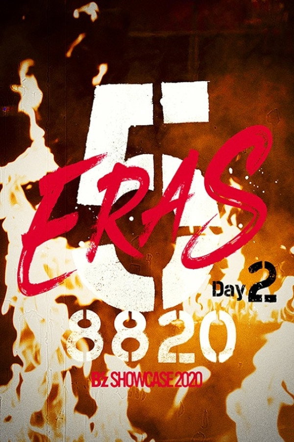 B'z SHOWCASE 2020 -5 ERAS 8820- Day2 海报