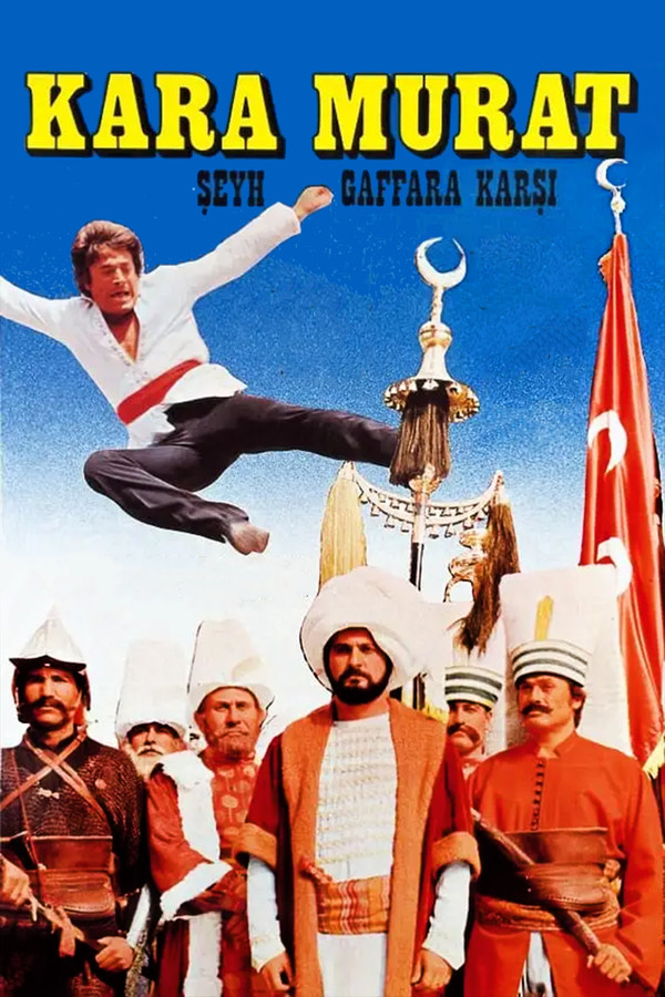 Kara Murat: Şeyh Gaffar'a Karşı 海报