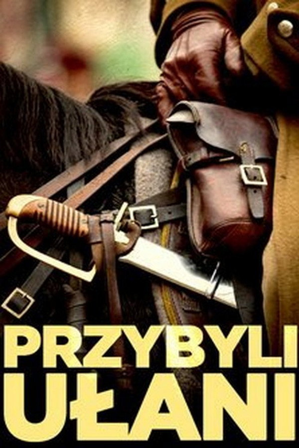 Przybyli ułani 海报