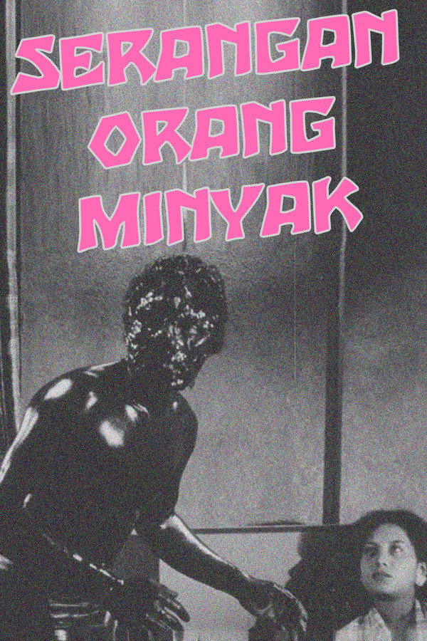 Serangan Orang Minyak 海报