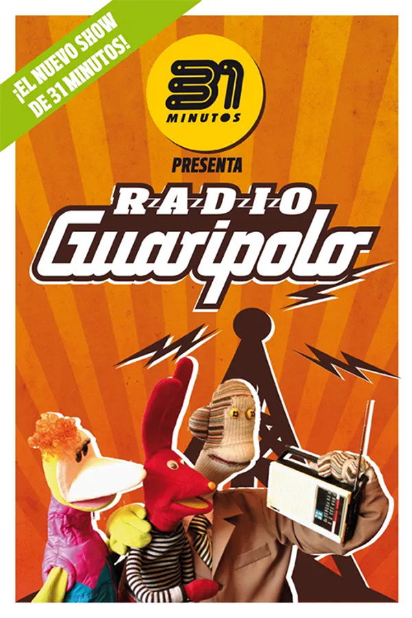 31 Minutos: Radio Guaripolo 海报