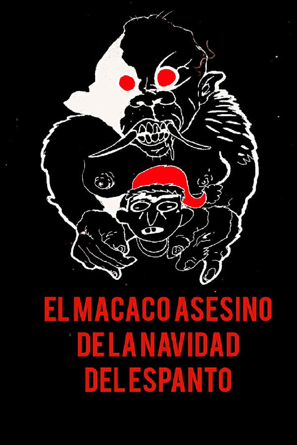 El Macaco Asesino de la Navidad del Espanto 海报