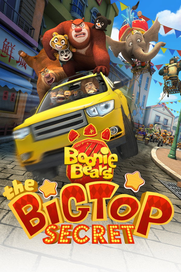 Boonie Bears: The Big Top Secret poster