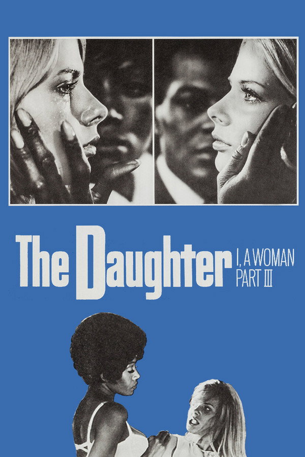 I, a Woman Part III: The Daughter poster