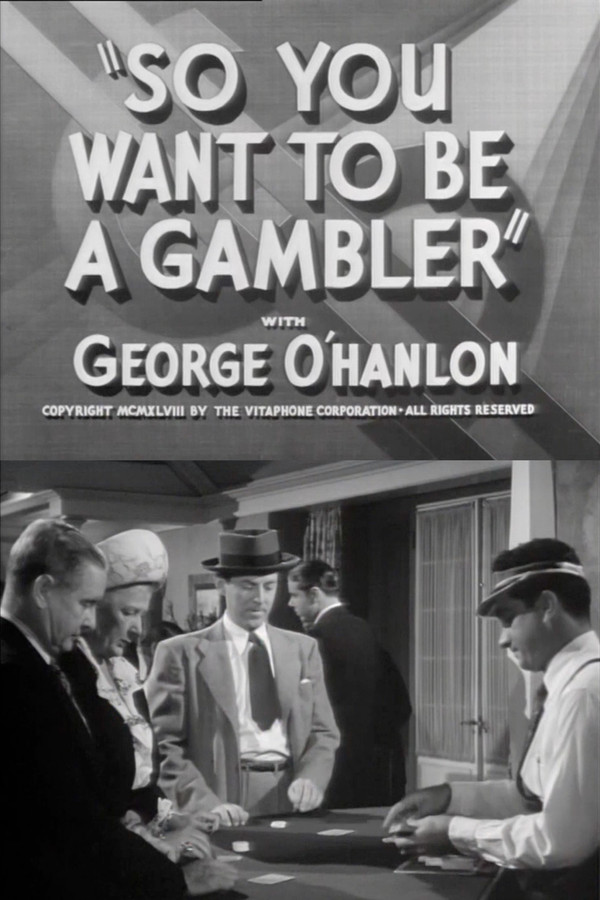 So You Want to Be a Gambler 海报