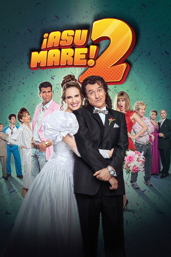 ¡Asu Mare! 2 poster